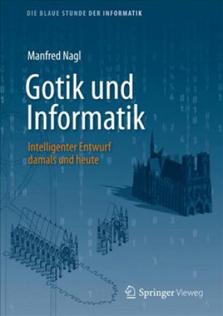 Könyv Gotik und Informatik Manfred Nagl