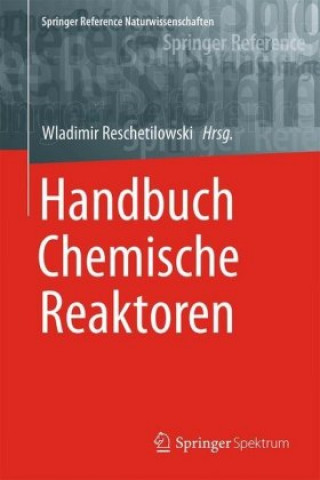 Книга Handbuch Chemische Reaktoren, 2 Teile Wladimir Reschetilowski
