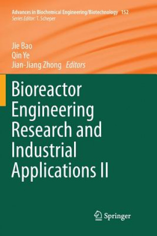 Könyv Bioreactor Engineering Research and Industrial Applications II Jie Bao