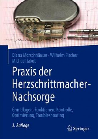 Knjiga Praxis der Herzschrittmacher-Nachsorge Diana Morschhäuser