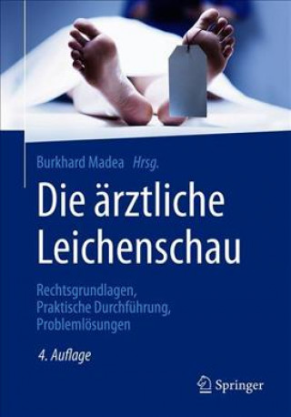 Kniha Die arztliche Leichenschau Burkhard Madea