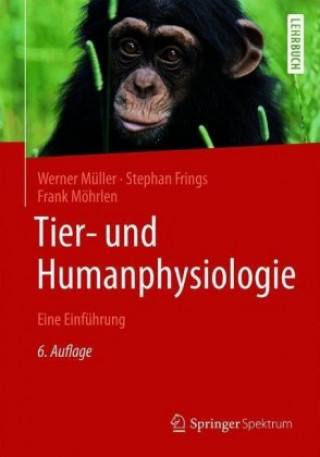 Kniha Tier- und Humanphysiologie Werner A. Müller
