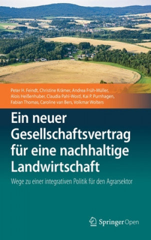 Kniha Ein neuer Gesellschaftsvertrag fur eine nachhaltige Landwirtschaft Peter H. Feindt