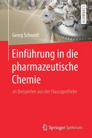 Kniha Einfuhrung in Die Pharmazeutische Chemie Georg Schwedt