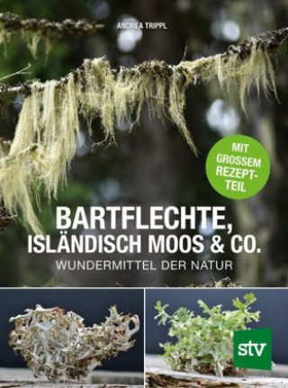 Könyv Bartflechte, Isländisch Moos & Co. Andrea Trippl