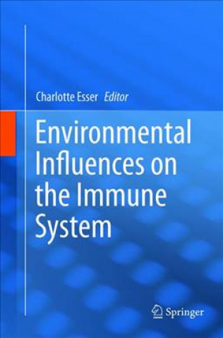 Kniha Environmental Influences on the Immune System Charlotte Esser