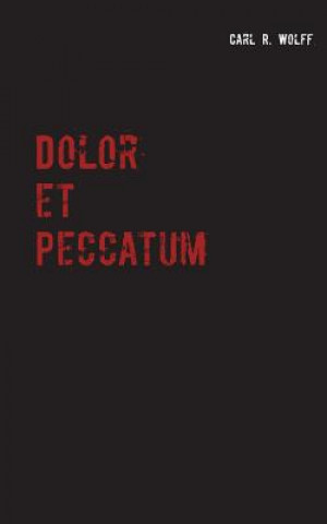 Book Dolor et Peccatum Carl R Wolff
