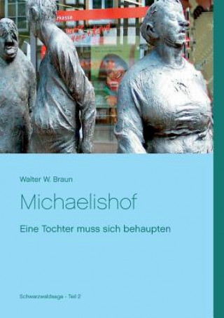 Knjiga Michaelishof Walter W. Braun