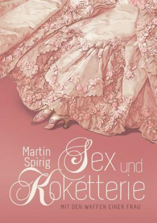 Carte Sex und Koketterie Martin Spirig