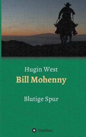 Libro Bill Mohenny Hugin West