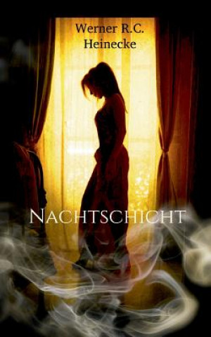 Libro Nachtschicht Werner R. C. Heinecke