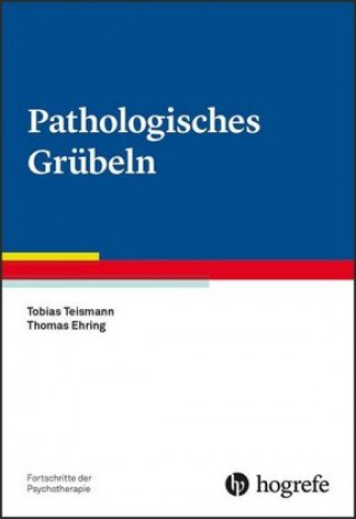 Книга Pathologisches Grübeln Tobias Teismann