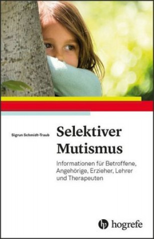 Kniha Selektiver Mutismus Sigrun Schmidt-Traub