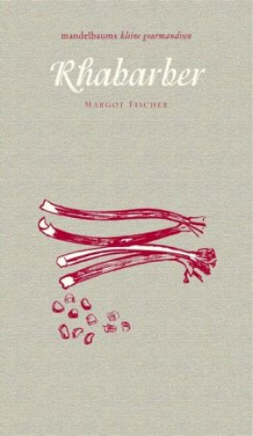 Kniha Rhabarber Margot Fischer