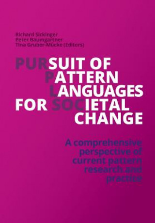 Книга Pursuit of Pattern Languages for Societal Change - PURPLSOC Richard Sickinger (Editor)