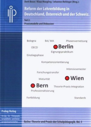 Kniha Reform der Lehrerbildung in Deutschland, Österreich und der Schweiz Dorit Bosse