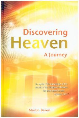 Kniha Discovering Heaven - A Journey Martin Baron