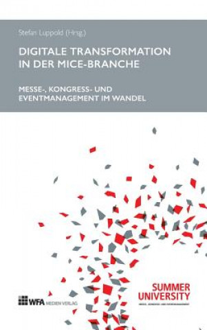 Książka Digitale Transformation in der MICE-Branche Wolfgang Altenstrasser