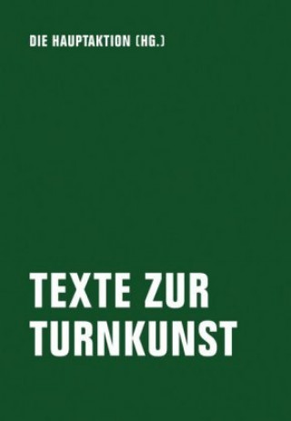 Könyv Texte zur Turnkunst Hauptaktion