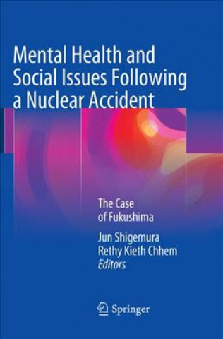 Kniha Mental Health and Social Issues Following a Nuclear Accident Jun Shigemura