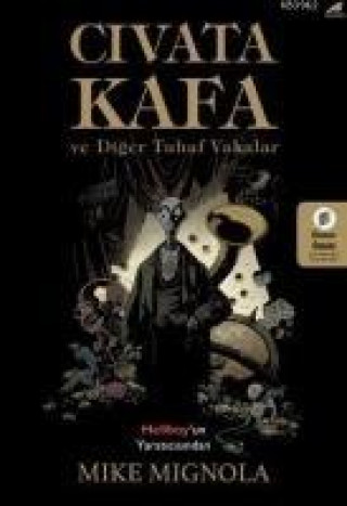 Könyv Civata Kafa ve Diger Tuhaf Vakalar Mike Mignola