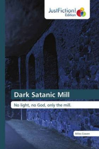Libro Dark Satanic Mill Miles Craven