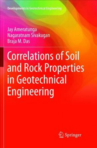 Könyv Correlations of Soil and Rock Properties in Geotechnical Engineering Jay Ameratunga