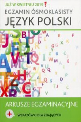 Kniha Egzamin ósmoklasisty Język polski Arkusze egzaminacyjne 