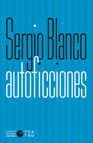 Kniha AUTOFICCIONES SERGIO BLANCO