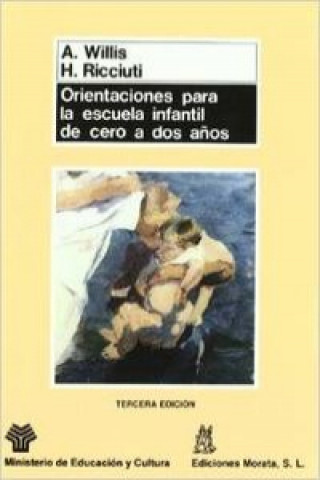 Könyv Orientaciones para la escuela infantil de cero a dos años J. ORTIZ
