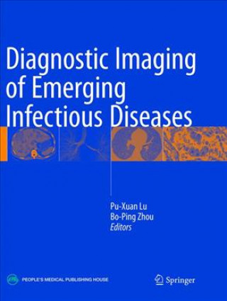 Könyv Diagnostic Imaging of Emerging Infectious Diseases Pu-Xuan Lu