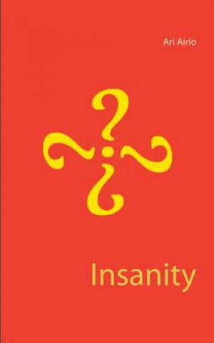 Knjiga Insanity Ari Airio