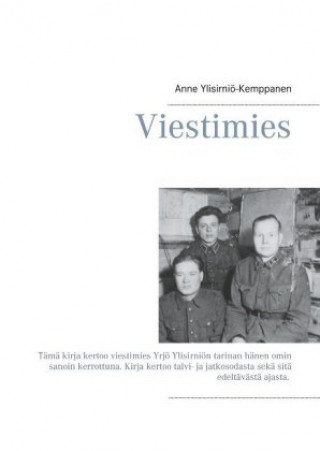 Knjiga Viestimies Anne Ylisirniö-Kemppanen