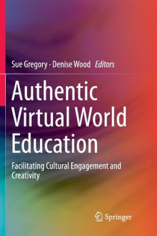 Buch Authentic Virtual World Education Sue Gregory