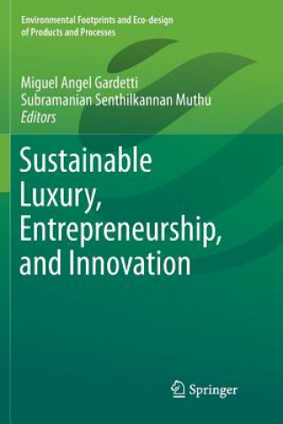 Carte Sustainable Luxury, Entrepreneurship, and Innovation Miguel Angel Gardetti
