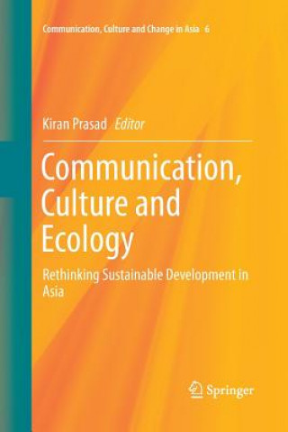 Kniha Communication, Culture and Ecology Kiran Prasad