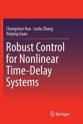Book Robust Control for Nonlinear Time-Delay Systems Changchun Hua