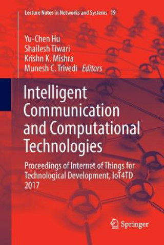 Książka Intelligent Communication and Computational Technologies Yu-Chen Hu