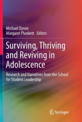 Knjiga Surviving, Thriving and Reviving in Adolescence Michael Dyson