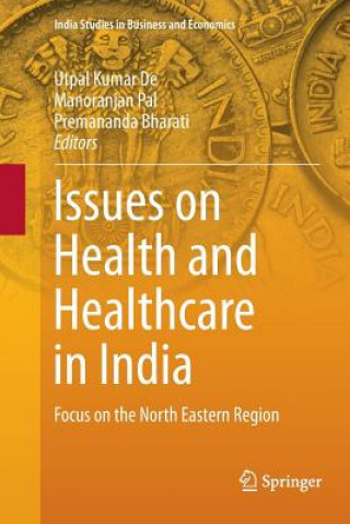 Книга Issues on Health and Healthcare in India Premananda Bharati