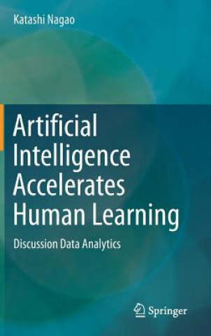 Livre Artificial Intelligence Accelerates Human Learning Katashi Nagao