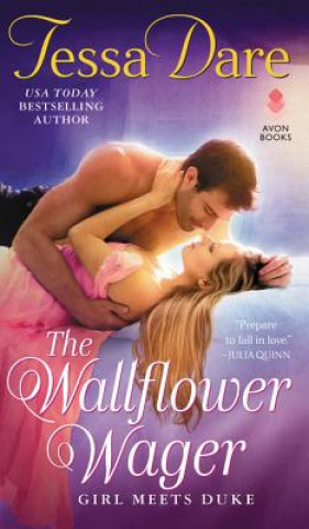 Kniha The Wallflower Wager: Girl Meets Duke Tessa Dare
