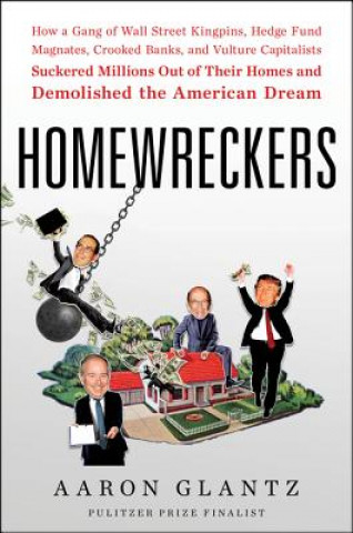 Kniha Homewreckers Aaron Glantz
