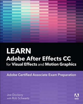 Carte Learn Adobe After Effects CC for Visual Effects and Motion Graphics Joe Dockery