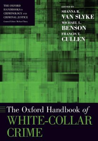 Kniha Oxford Handbook of White-Collar Crime Shanna van Slyke