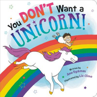 Книга You Don't Want a Unicorn! Ame Dyckman