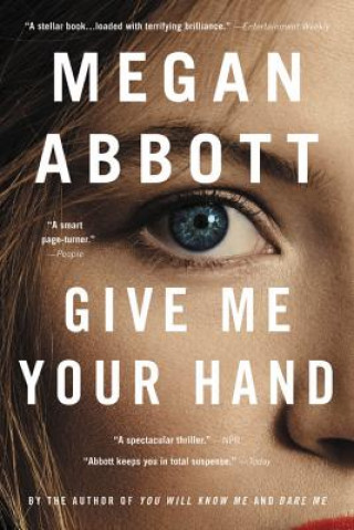 Książka Give Me Your Hand Megan Abbott