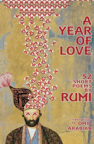 Kniha A Year Of Love: 52 Short Poems by Rumi Rumi