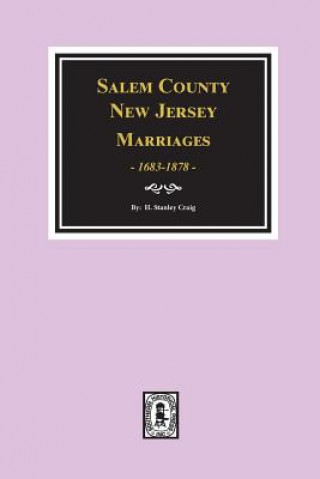 Kniha Salem County, New Jersey Marriages, 1683-1878 H Stanley Craig