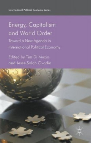 Книга Energy, Capitalism and World Order Tim Di Muzio